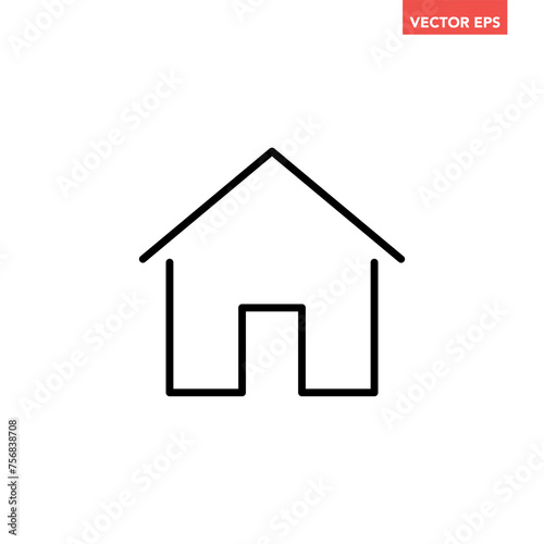 Black single house line icon, simple style real estate flat design concept pictogram vector for app ads web banner button ui ux interface elements isolated on white background