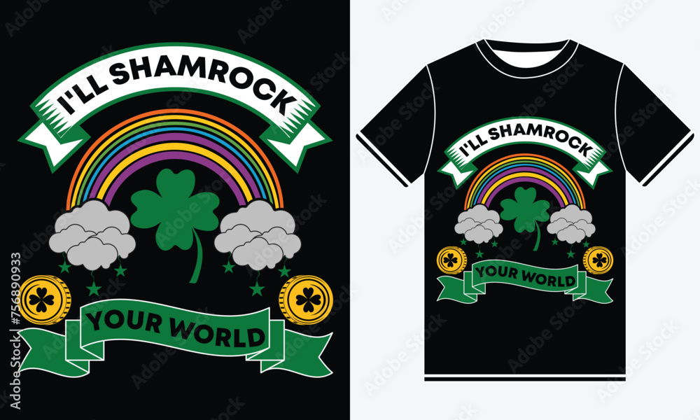 i'll shamrock your world st patrick's day t shirt design, illustration vector art