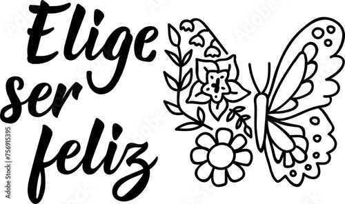 Elige ser feliz. Lettering. Translation from Spanish - Choose to be happy. Element for flyers, banner and posters. Modern calligraphy