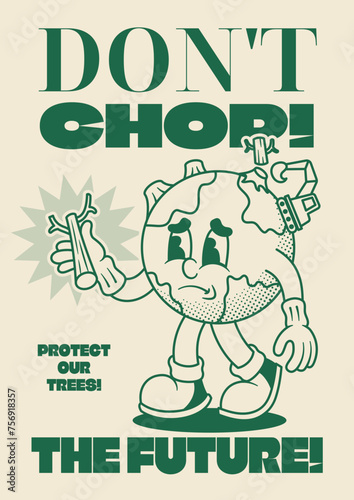 Deforestation Poster with Earth Retro Mascot Illustration
