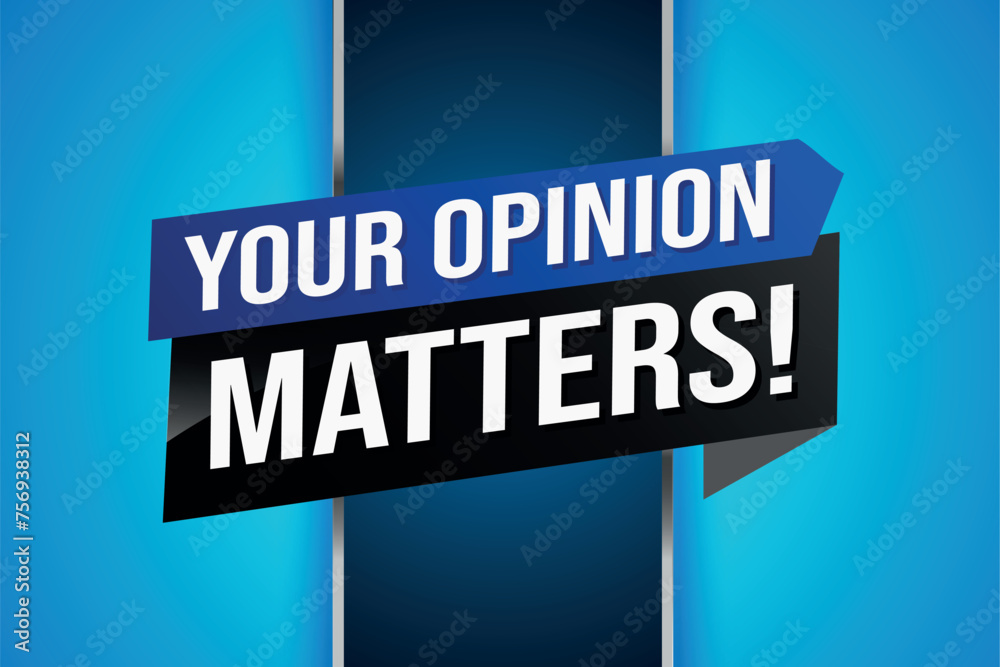 your opinion matters poster banner graphic design icon logo sign symbol social media website coupon

