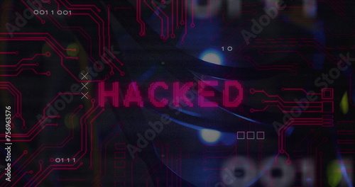 Red HACKED text overlays a digital circuit board background