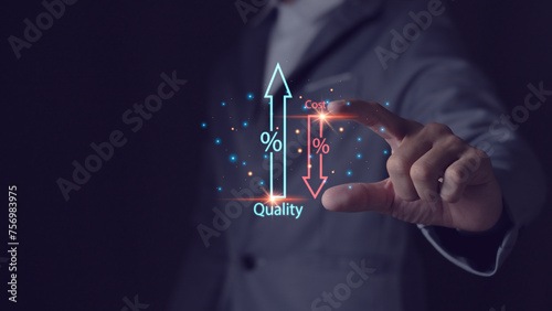 cost reduction concept Increasing quality and cost optimization of products or services to improve and increase company efficiency. efficient business