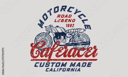 Café racer  Road Legend Motorcycle custom made  slogan print with grunge texture for graphic tee t shirt or sweatshirt hoodie - Vector	