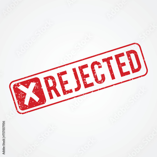 Rejected Stamp in Red Shade with Cross mark and Grunge Look 