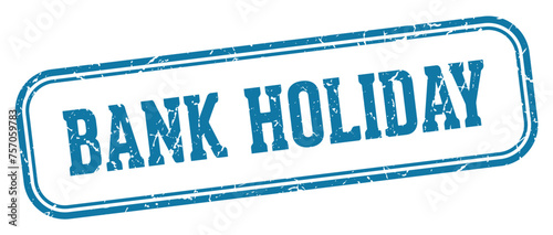 bank holiday stamp. bank holiday rectangular stamp on white background