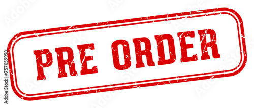 pre order stamp. pre order rectangular stamp on white background
