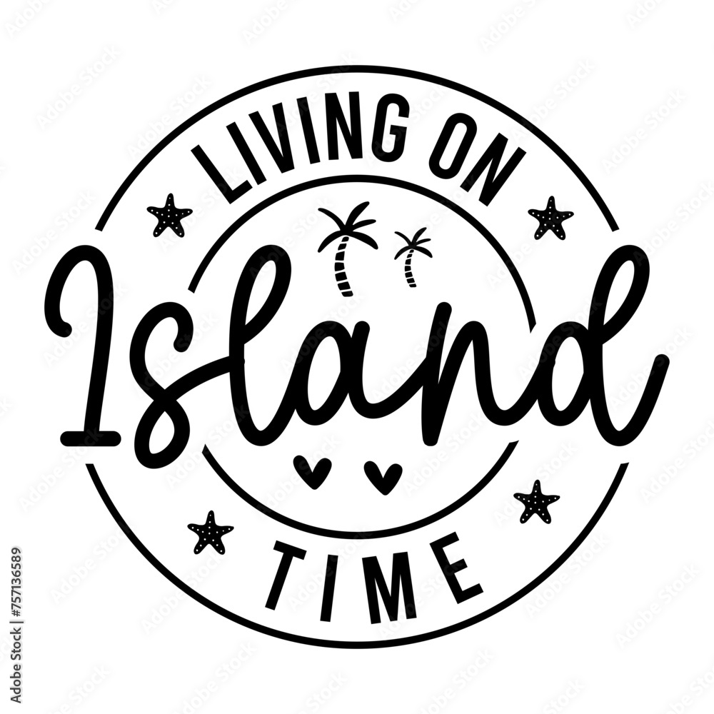 Living On Island Time SVG