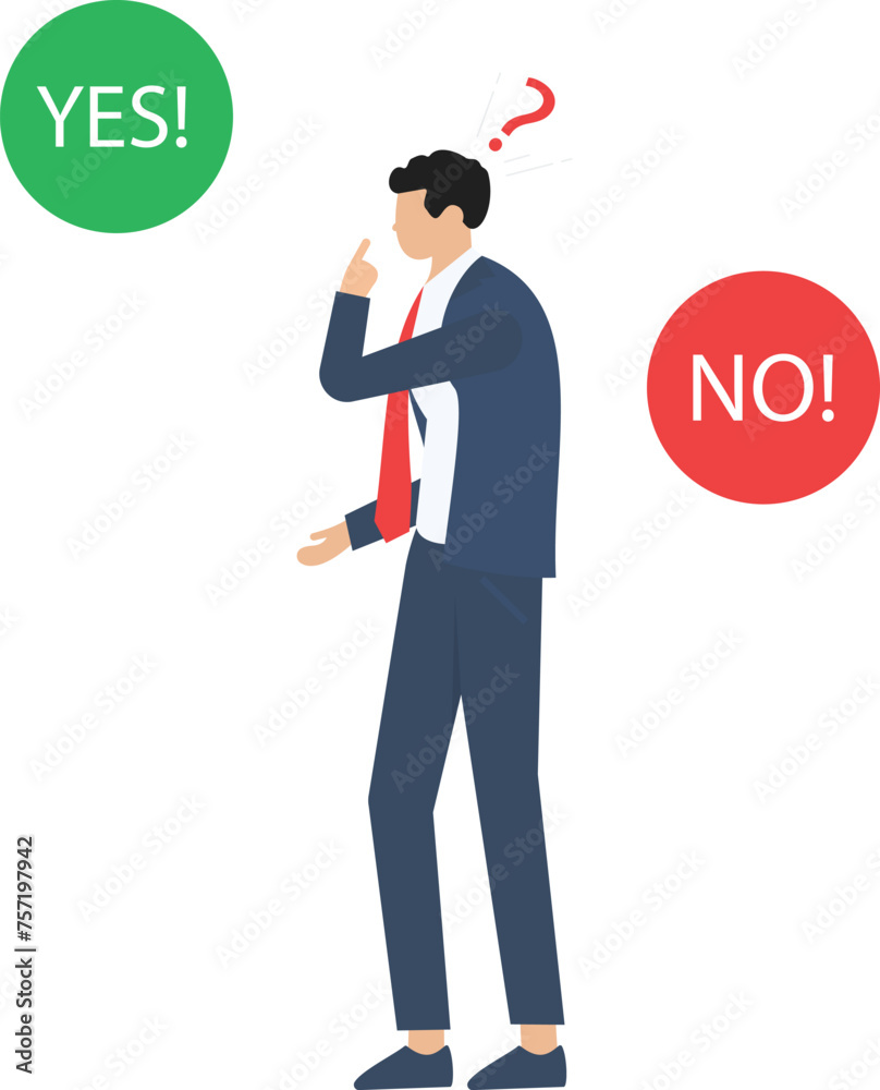 man standing confusedly to choose YES or NO, can not make decision
man standing confusedly to choose YES or NO, can not make decision