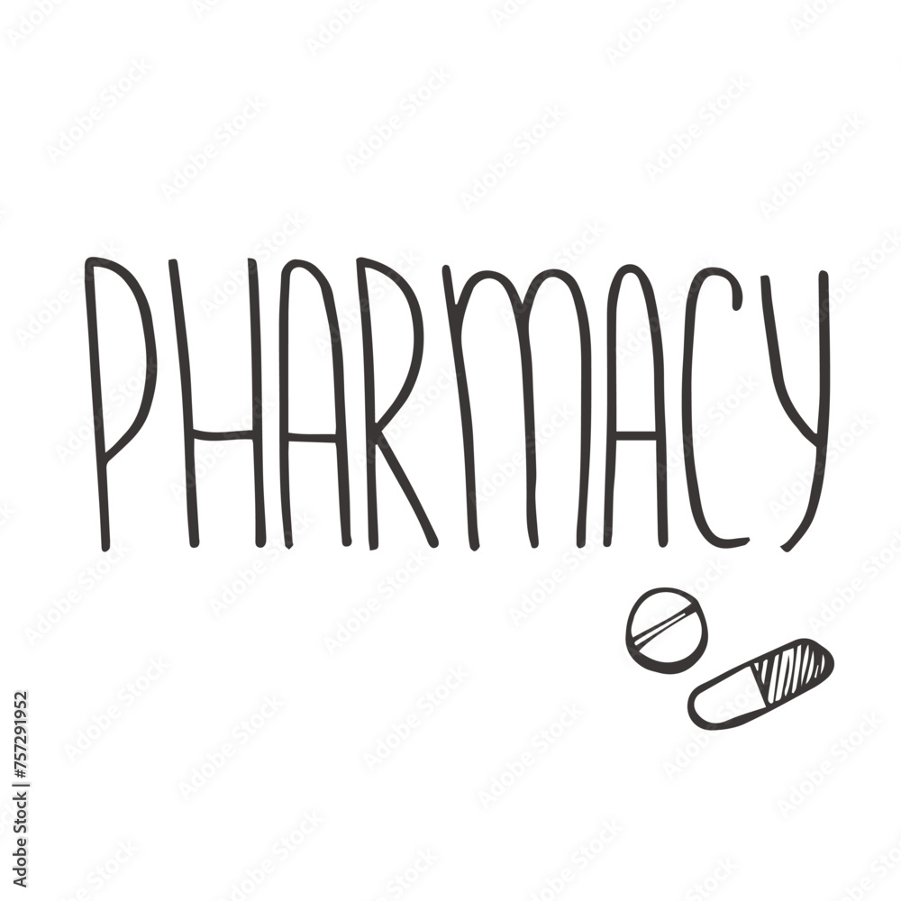Fototapeta premium Doodle hand drawn Pharmacy lettering isolated on white background
