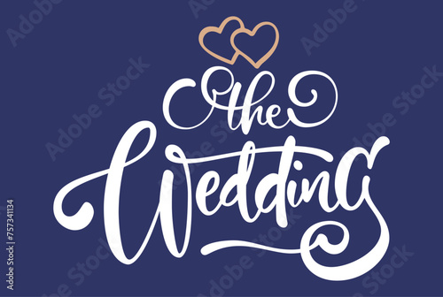 The wedding typography vector illustration