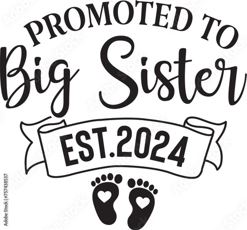 Promoted to Big Sister est.2024