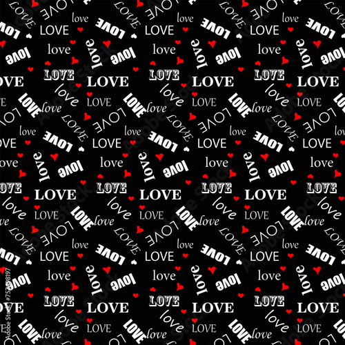 Abstract pattern. White text on a black background. Love. Red hearts. Seamless pattern. Vector illustration Flyer background design, advertising background, fabric, clothing, texture, textile pattern.