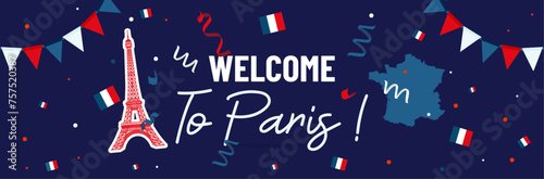 Welcome to Paris - Banner to welcome France and the capital - Festive illustration to celebrate the arrival in Paris - Party favors, French flags and tricolor pennants