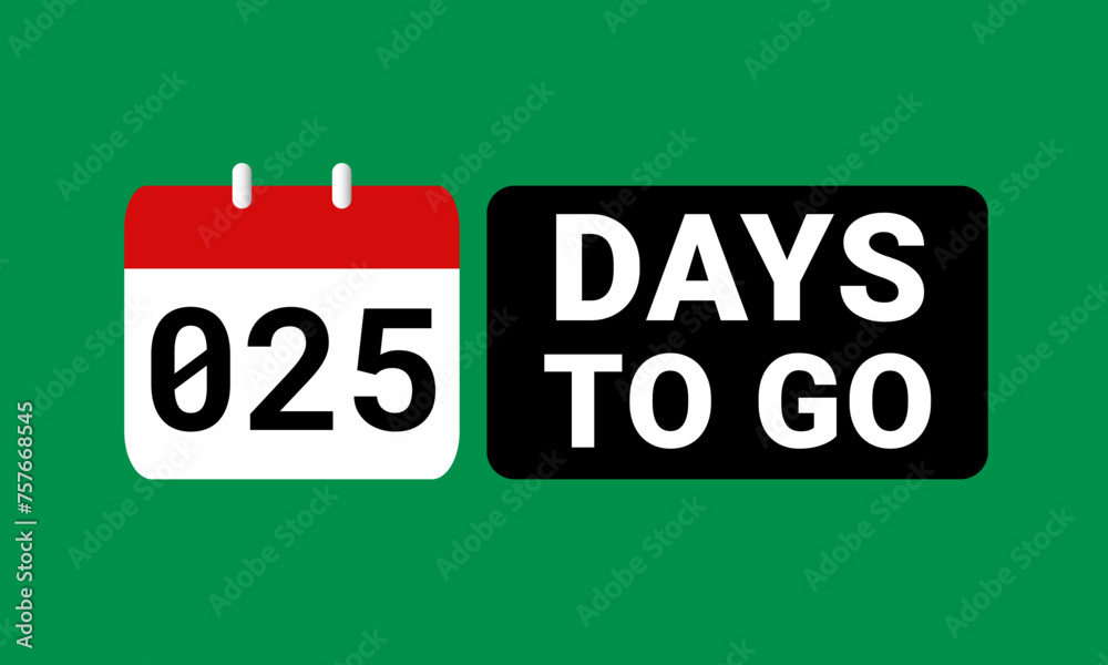 25 days to go last countdown. twenty five days go sale price offer promo deal timer, 25 days only 25 days to go last countdown. twenty five days go sale price offer promo deal timer, 25 days only