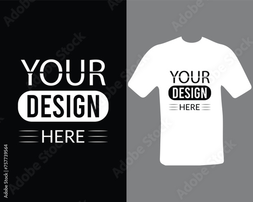 Your design here typography t-shirt design.