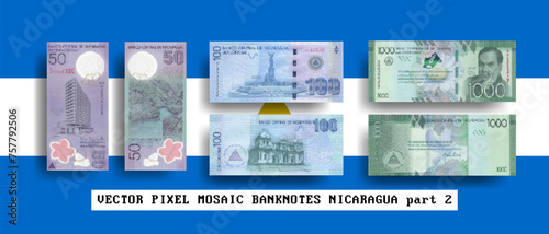 Vector set pixel mosaic banknotes of Nicaragua. Collection notes in denominations of 50, 100 and 1000 cordobas. Play money or flyers. Obverse and reverse. Part 2