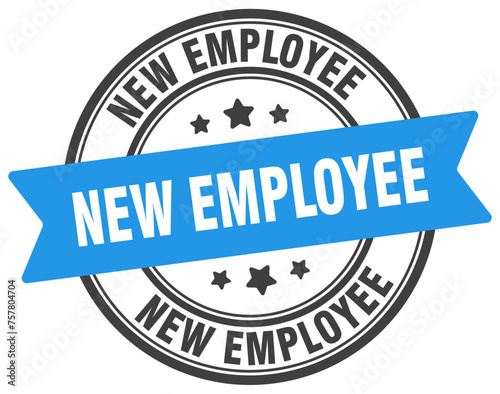 new employee stamp. new employee label on transparent background. round sign