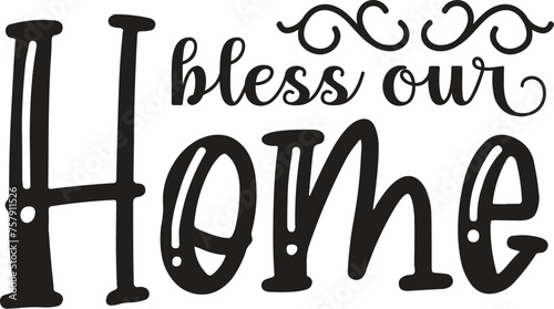 bless our home