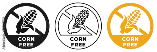 Corn free icon. Maize free forbidden label. Zero starch ban or prohibition logo, illustration, badge, symbol, stamp, sticker, emblem or seal isolated.