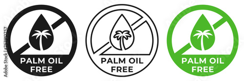 Palm oil free icon. No palm oil forbidden label. Trans fat free ban or prohibition logo, illustration, badge, symbol, stamp, sticker, emblem or seal isolated.