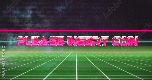 Image of please insert coin text with glitch technique over moving grid pattern