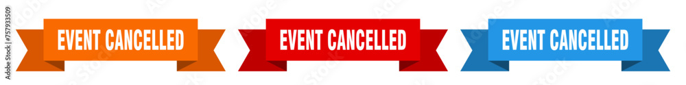 event cancelled ribbon. event cancelled isolated paper sign. banner event cancelled ribbon. event cancelled isolated paper sign. banner