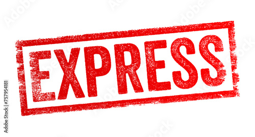 Express - something that is done or delivered quickly or directly, without delay, text concept stamp