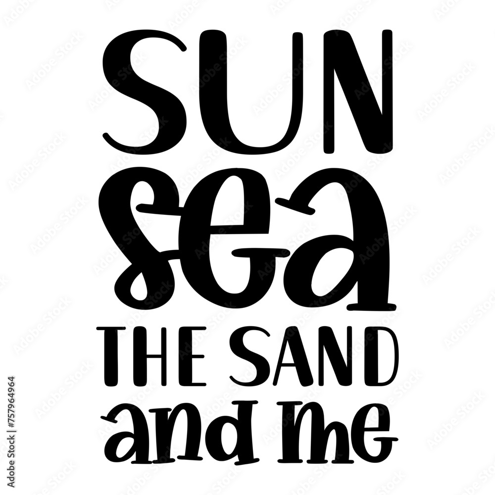 Sun Sea The Sand And Me SVG Sun Sea The Sand And Me SVG