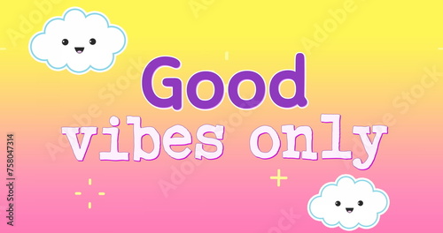 Digital image of a text for children that reads good vibes only