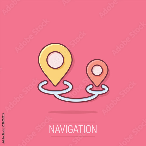 Map pin icon in comic style. GPS navigation cartoon vector illustration on isolated background. Locate position splash effect business concept.