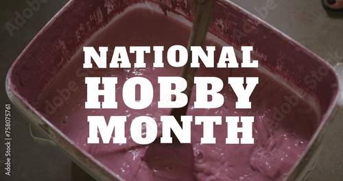 Image of national hobby month text with hands of caucasian woman mixing paint