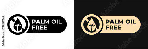 Palm oil free icon. No palm oil label. Trans fats free illustration, logo, symbol, sign, stamp, tag, emblem, mark or seal for product packaging isolated.