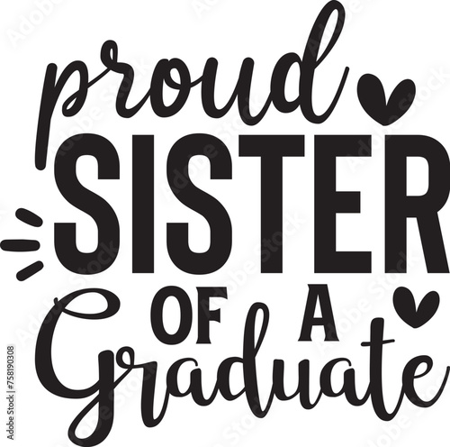 Proud Sister of a Graduate