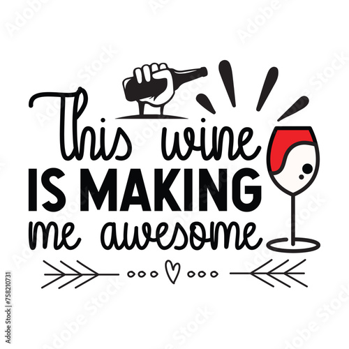 this wine is making me awesome