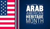 April is Arab American Heritage Month background template. Holiday concept. use to background, banner, placard, card, and poster design template with text inscription and standard color. vector