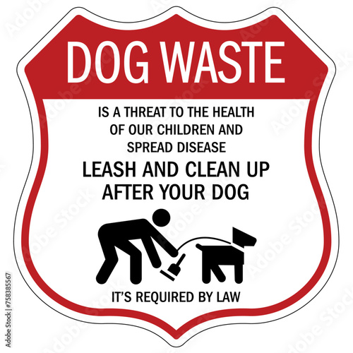 Clean up dog poop sign dog waste is a threat to the health of our children and spread disease