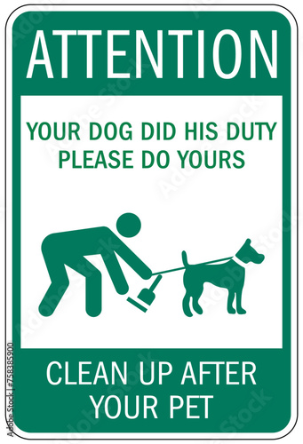 Clean up dog poop sign your dog did his duty please do yours