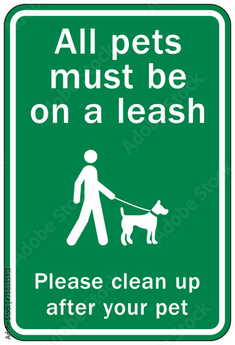 Clean up dog poop sign all pet must be on leash