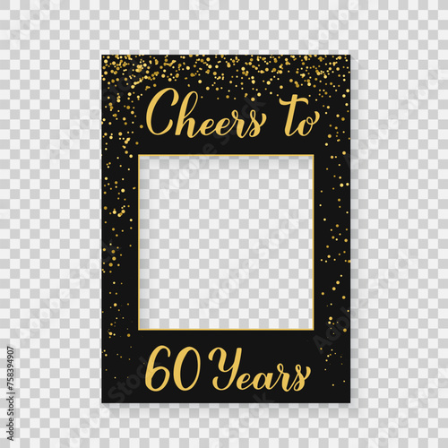 Obraz na płótnie Cheers to 60 Years photo booth frame on a transparent background. 60th Birthday or anniversary photobooth props. Black and gold confetti party decorations. Vector template w salonie