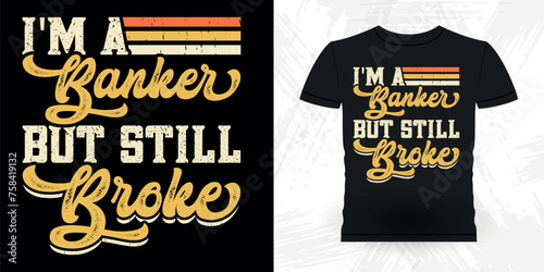 Funny Loan Officer Retro Vintage Banker T-shirt Design