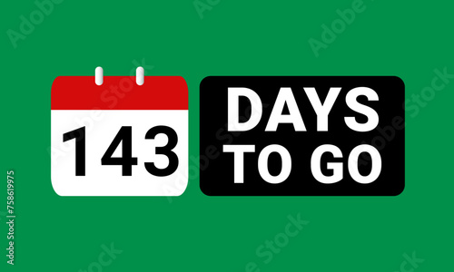 143 days to go last countdown. one hundred and forty three days go sale price offer promo deal timer, 143 days only