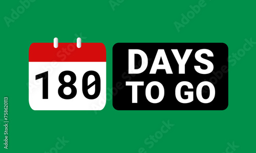 180 days to go last countdown. one hundred and eighty days go sale price offer promo deal timer, 180 days only