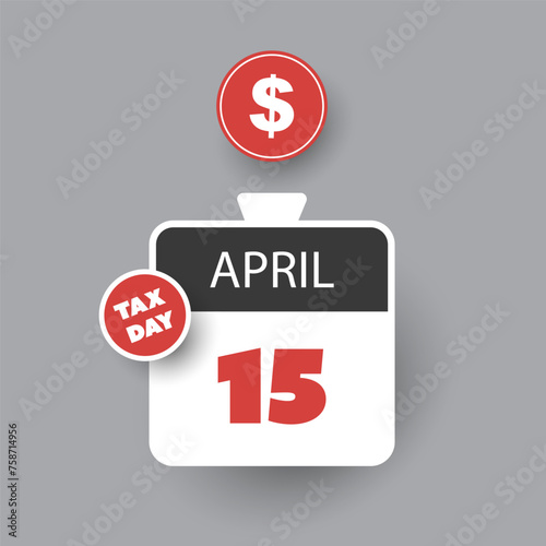 Tax Day Reminder Concept - Calendar Page, Vector Design Element Template with Dollar Sign - USA Tax Deadline, Due Date for IRS Federal Income Tax Returns:15th April, Year 2024