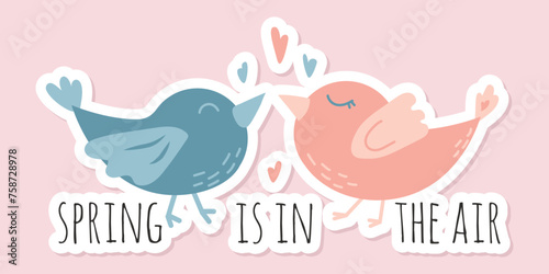 Spring postcard with two lovebirds and inscription Spring is in the air. Stickers on spring theme in pastel colors for greeting cards, scrapbooking, invitations, social networks, magnets