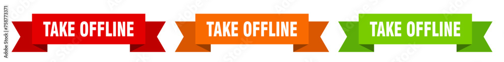 take offline ribbon. take offline isolated paper sign. banner take offline ribbon. take offline isolated paper sign. banner