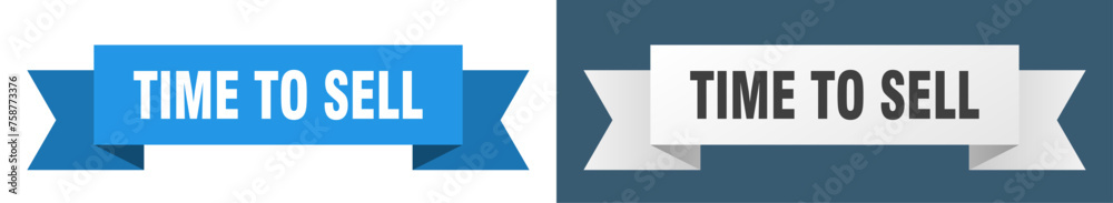time to sell ribbon. time to sell isolated paper sign. banner time to sell ribbon. time to sell isolated paper sign. banner
