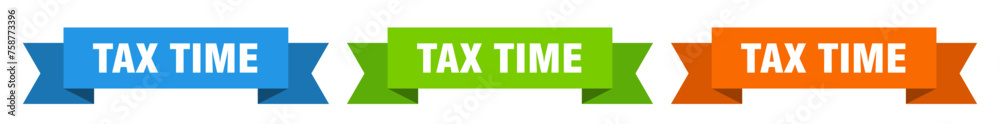 tax time ribbon. tax time isolated paper sign. banner tax time ribbon. tax time isolated paper sign. banner
