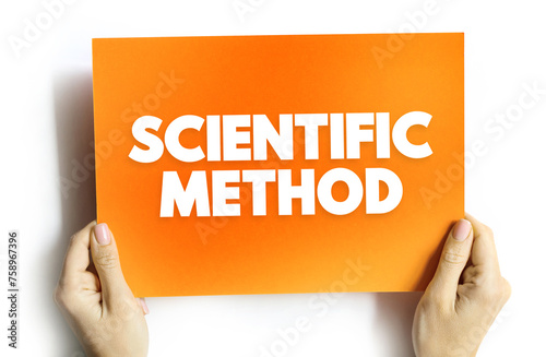 Scientific Method is an empirical method of acquiring knowledge that has characterized the development of science since at least the 17th century, text concept on card photo