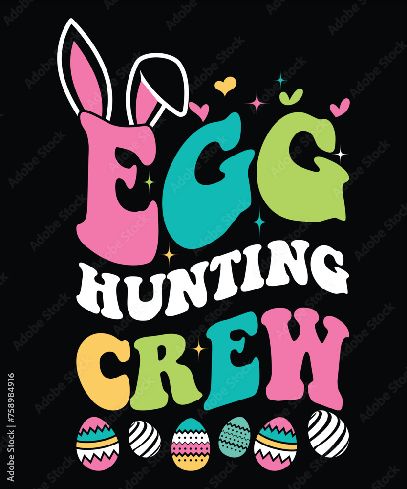 Fototapeta premium Egg Hunting Crew Happy Easter day shirt print template typography design for Easter day Easter Sunday rabbits vector bunny egg illustration art